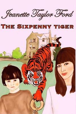 bokomslag The Sixpenny Tiger