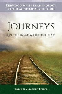 Redwood Writers, Amber Lea Starfire - Journeys: On the Road & Off the Map, Häftad