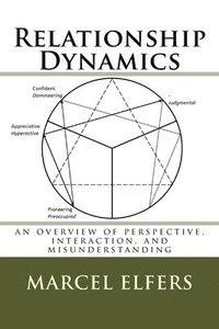 bokomslag Relationship Dynamics: an overview of perspective, interaction, and misunderstanding