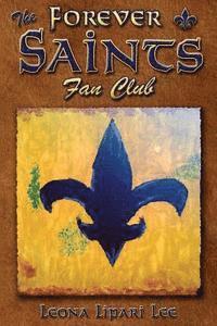 bokomslag The Forever Saints Fan Club