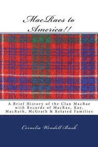 Cornelia Wendell Bush - MacRaes to America!!, Häftad