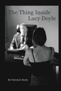 The Thing Inside Lucy Doyle 1