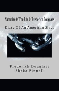 bokomslag Narrative Of The Life Of Frederick Douglass: Diary Of An American Slave