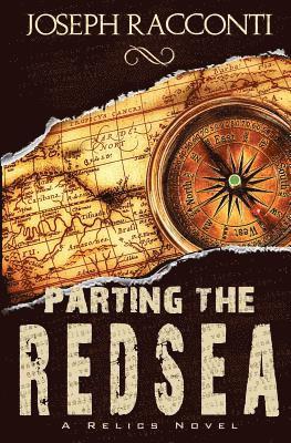 Joseph Racconti - Parting the Red Sea: A Relics Novel #2, Häftad