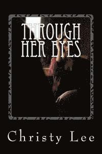 Christy Lee - Through Her Eyes, Häftad