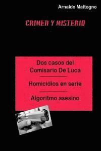 bokomslag Dos Casos del Comisario De Luca: Homicidio en serie - Algoritmo Asesino