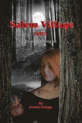 Salem Village 1692: Division Among Us 1