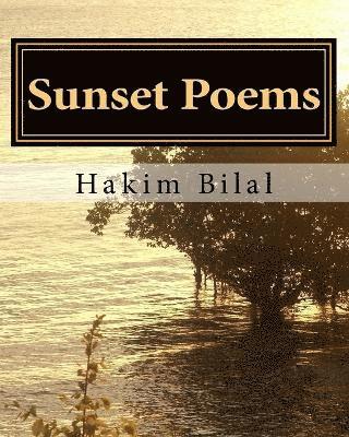 Hakim Gharib Bilal - Sunset Poems, Häftad