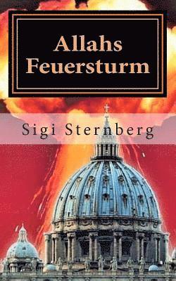 Sigi Sternberg - Allahs Feuersturm, Häftad