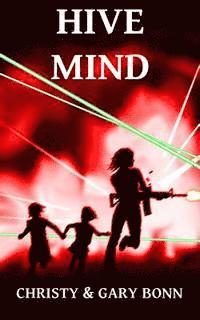 Gary Bonn, Christy Bonn - Hive Mind, Häftad