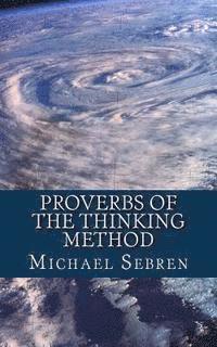 Proverbs of the Thinking Method: Thinking Refined 1