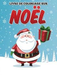 Livre de coloriage sur Noel 1