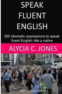 Speak fluent English 1