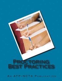 bokomslag Proctoring Best Practices: Association of Test Publishers and National College Testing Association