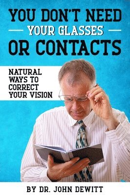 You Don't Need Your Glasses or Contacts 1