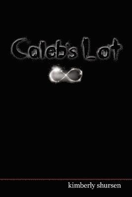 bokomslag Caleb's Lot: Lottery Book 3: The Final Chapter