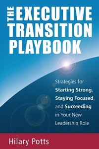 bokomslag The Executive Transition Playbook