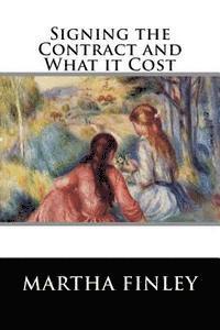 Signing the Contract and What it Cost