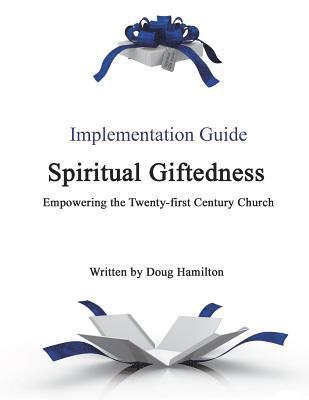 bokomslag Spiritual Giftedness: Implementation Guide