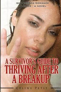 bokomslag A Survivor's Guide To Thriving After A Breakup: A Guide - A Novel