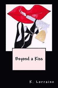 bokomslag Beyond a Kiss: Book Five: Mia Perez Series