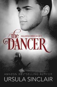 bokomslag The Dancer: The Ballerina Series Book 3