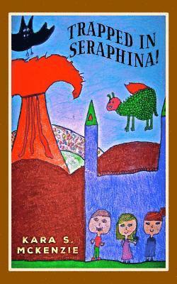 Trapped in Seraphina