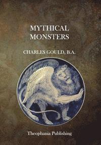 Charles Gould - Mythical Monsters, Häftad. Tillgänglighet: Lägg i varukorg
