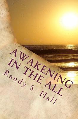 Awakening in the ALL
