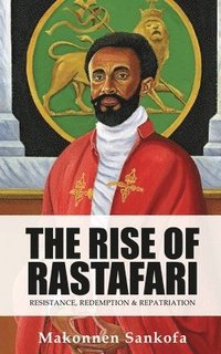 bokomslag The Rise of Rastafari