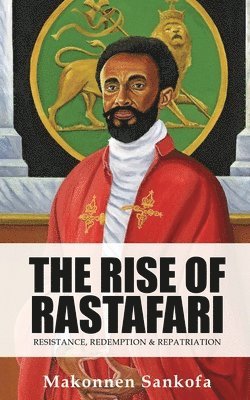 The Rise of Rastafari 1