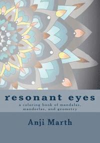bokomslag resonant eyes: a coloring book of mandalas, mandorlas, and other handmade geometry