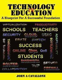 bokomslag Technology in Education: A Blueprint for a Successful Foundation