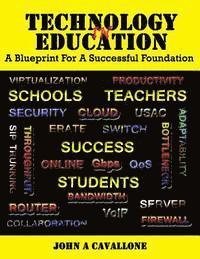 Technology in Education: A Blueprint for a Successful Foundation 1