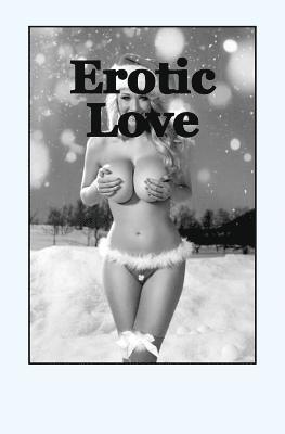 bokomslag Erotic Love: A Sexual Game