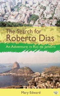 bokomslag The Search for Roberto Dias