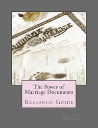 bokomslag The Power of Marriage Documents: Research Guide