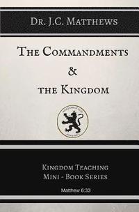 bokomslag The Commandments and The Kingdom