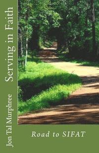 Sarah Corson, Jon Tal Murphree - Road to SIFAT: Serving in Faith, Häftad