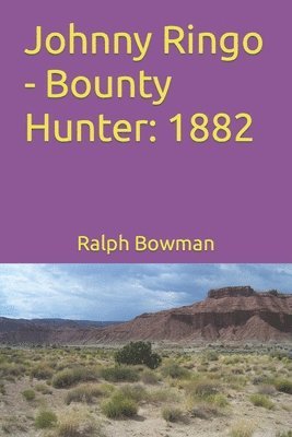 bokomslag Johnny Ringo - Bounty Hunter: 1882