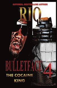 bokomslag Bulletface 4: The Cocaine King