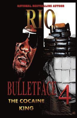 bokomslag Bulletface 4: The Cocaine King