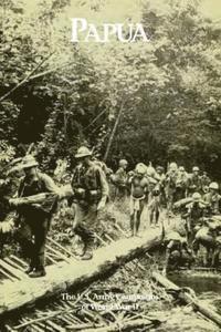 bokomslag Papua: The U.S. Army Campaigns of World War II