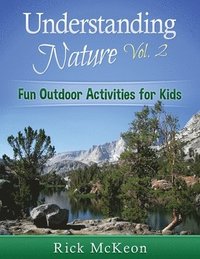 bokomslag Understanding Nature Vol. 2: Fun Outdoor Activities for Kids