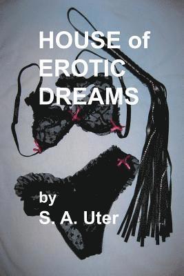 House of Erotic Dreams 1