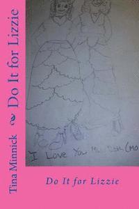 Tina Minnick - Do It for Lizzie, Häftad