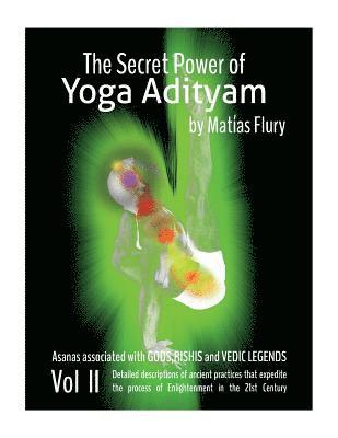 bokomslag The Secret Power of Yoga Adityam vol 2: Asanas Associated with Gods, Rishis and Vedic Legends