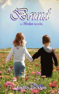 Bound: a Broken novella