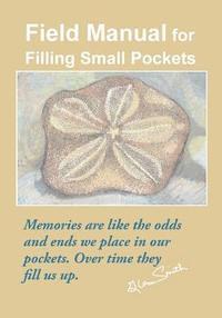 bokomslag Field Manual for Filling Small Pockets