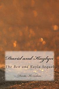 bokomslag David and Kaylyn (The Ben and Kayla Sequel)